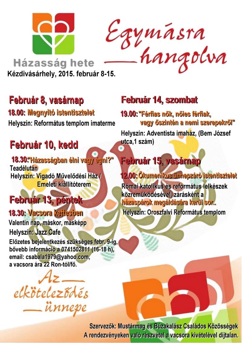 Házasság hete - Marosvásárhelyen, Marosszentgyörgyön, Csíkszeredában, Csíkszentléleken, Székelyudvarhelyen, Kézdiszentléleken, Madéfalván, Csíkszentdomokoson, Szászfaluban, Kézdivásárhelyen